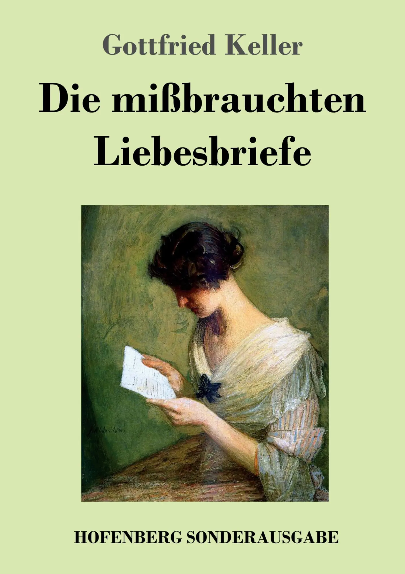 Cover: 9783743722996 | Die mißbrauchten Liebesbriefe | Gottfried Keller | Taschenbuch | 68 S.