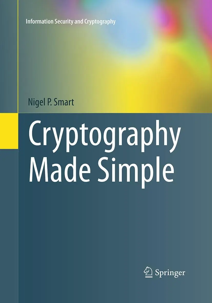 Cover: 9783319373096 | Cryptography Made Simple | Nigel Smart | Taschenbuch | xii | Englisch