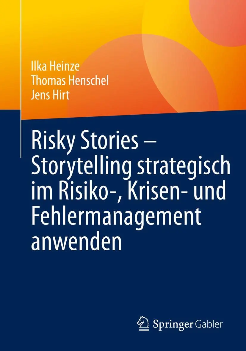 Cover: 9783658403096 | Risky Stories - Storytelling strategisch im Risiko-, Krisen- und...
