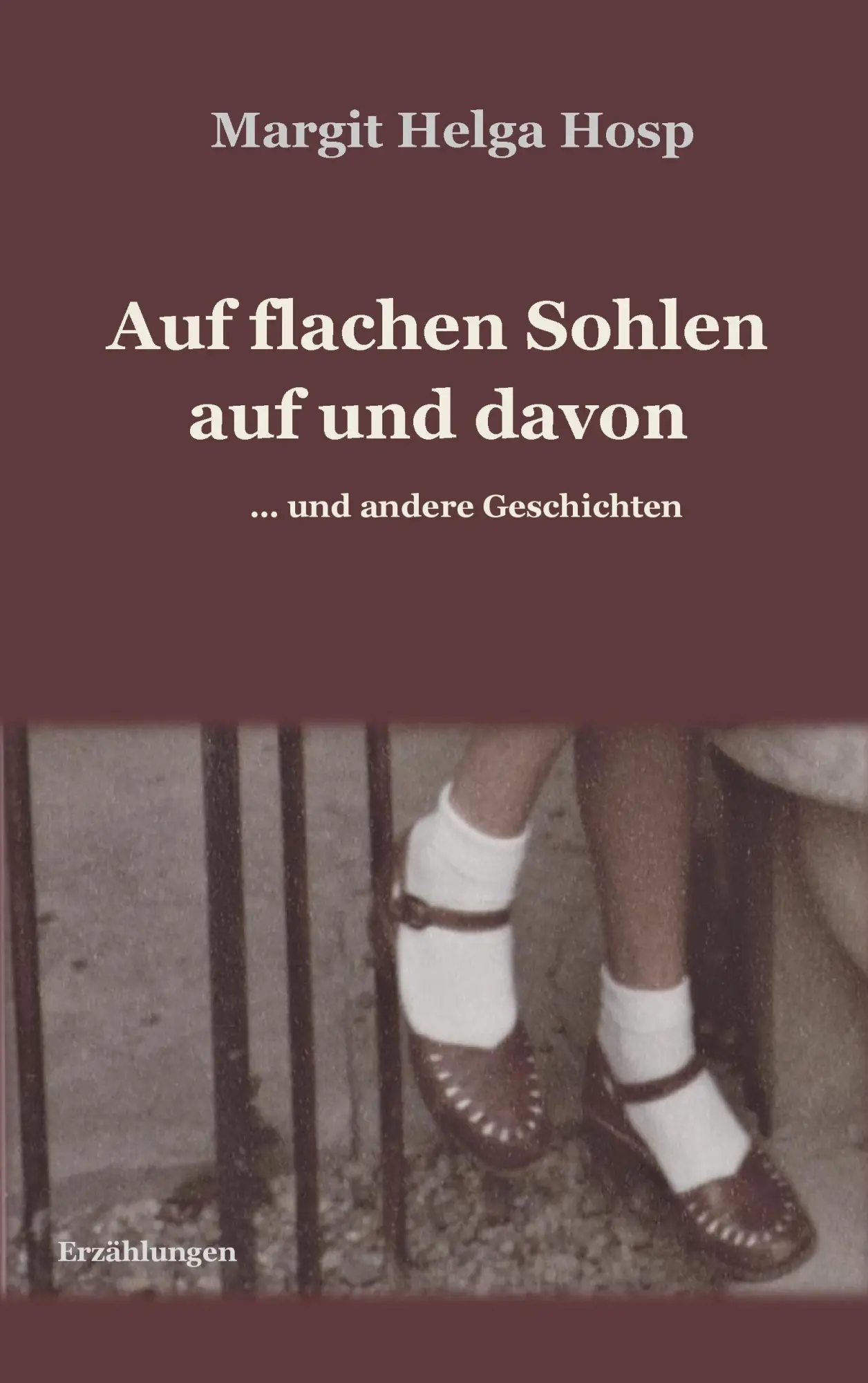 Cover: 9783743163096 | Auf flachen Sohlen auf und davon | ... und andere Geschichten | Hosp