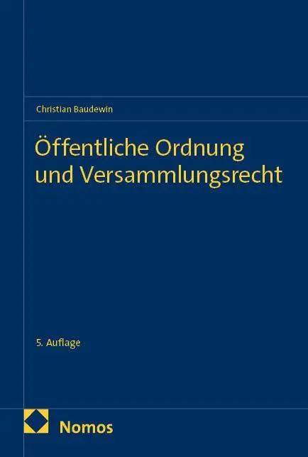 Öffentliche Ordnung und Versammlungsrecht