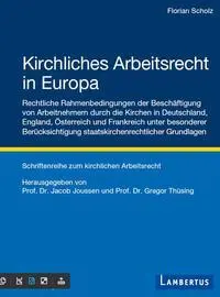 Cover: 9783784133096 | Kirchliches Arbeitsrecht in Europa | Florian Scholz | Taschenbuch