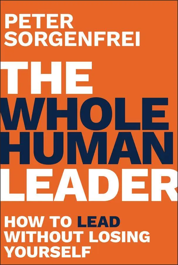 Cover: 9781394403196 | The Whole Human Leader: How to Lead Without Losing Yourself | Buch