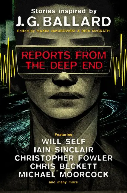 Cover: 9781803363196 | Reports from the Deep End | Stories Inspired by J. G. Ballard | Buch