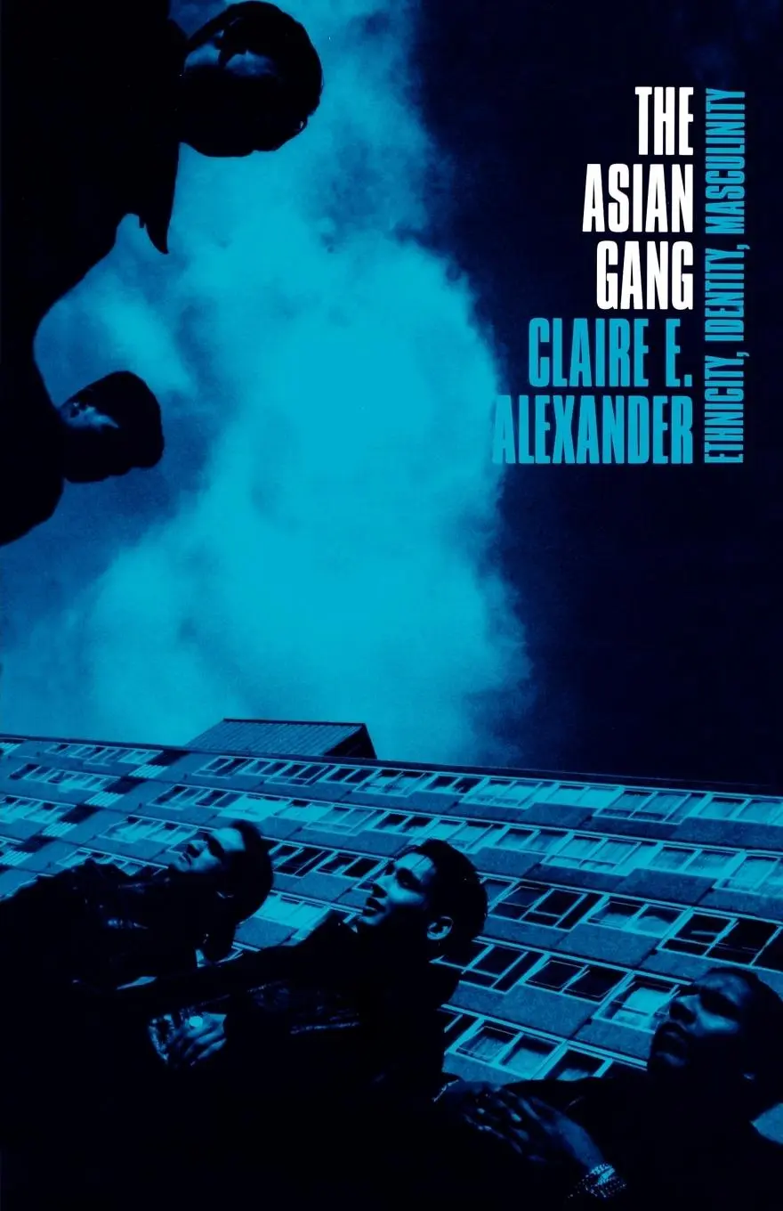 Cover: 9781859733196 | The Asian Gang | Ethnicity, Identity, Masculinity | Claire Alexander