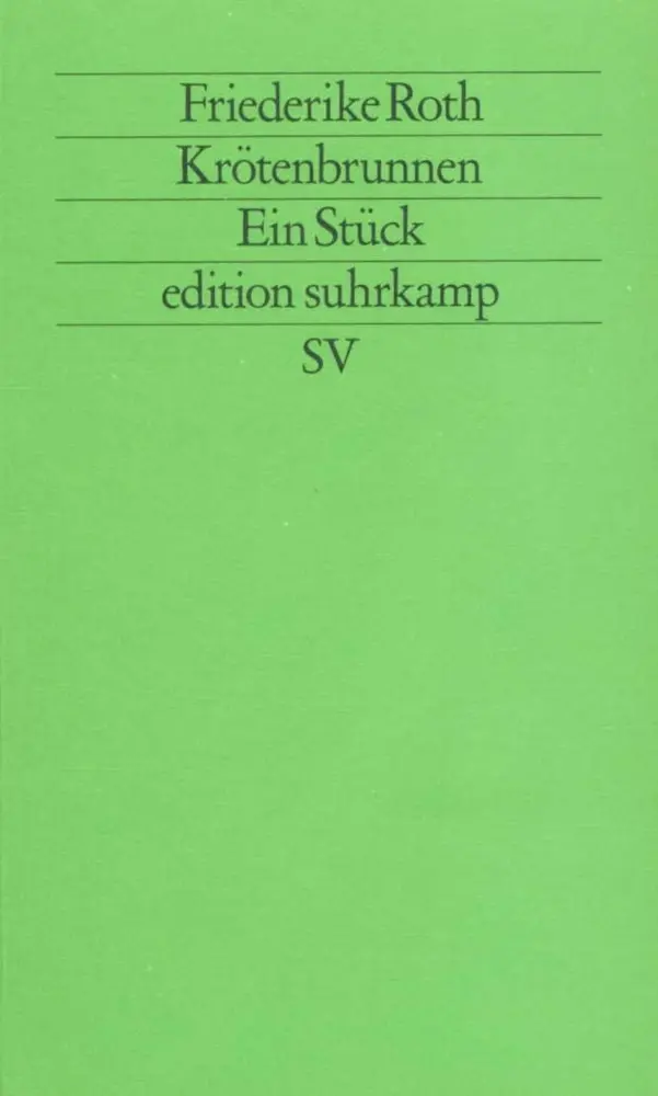 Cover: 9783518113196 | Krötenbrunnen | Ein Stück | Friederike Roth | Taschenbuch | 61 S.