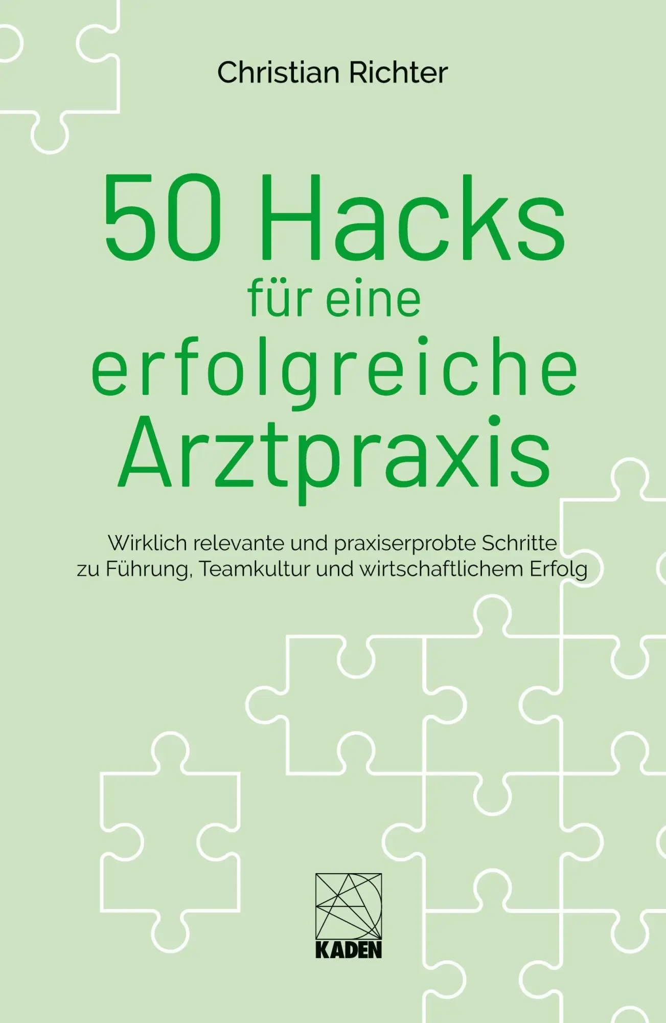 Cover: 9783949313196 | 50 Hacks für eine erfolgreiche Arztpraxis | Christian Richter | Buch