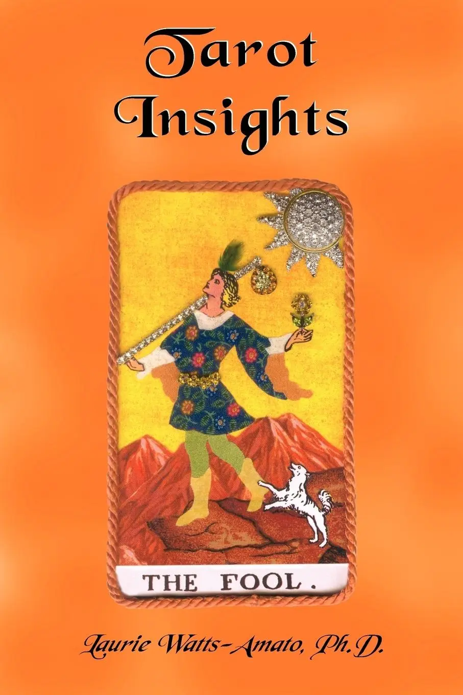 Cover: 9781418483296 | Tarot Insights | Laurie Watts-Amato | Taschenbuch | Englisch | 2004