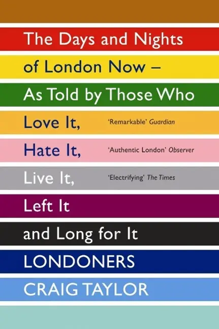Cover: 9781847083296 | Londoners | Craig Taylor | Taschenbuch | 436 S. | Englisch | 2012