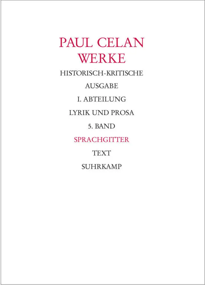 Werke. Historisch-kritische Ausgabe. I. Abteilung: Lyrik und Prosa, 2 Teile