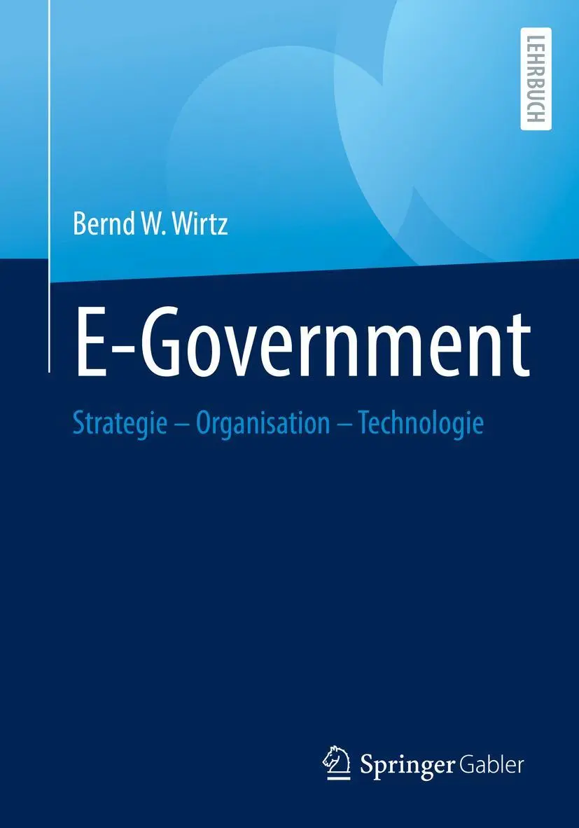 Cover: 9783662653296 | E-Government | Strategie - Organisation - Technologie | Bernd W. Wirtz