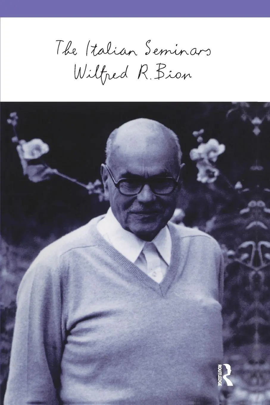 Cover: 9781855753396 | The Italian Seminars | Wilfred R. Bion | Taschenbuch | Englisch | 2005