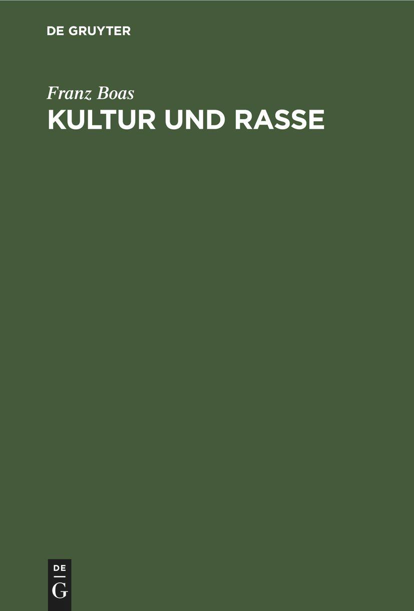 Cover: 9783112403396 | Kultur und Rasse | Franz Boas | Buch | Deutsch | De Gruyter