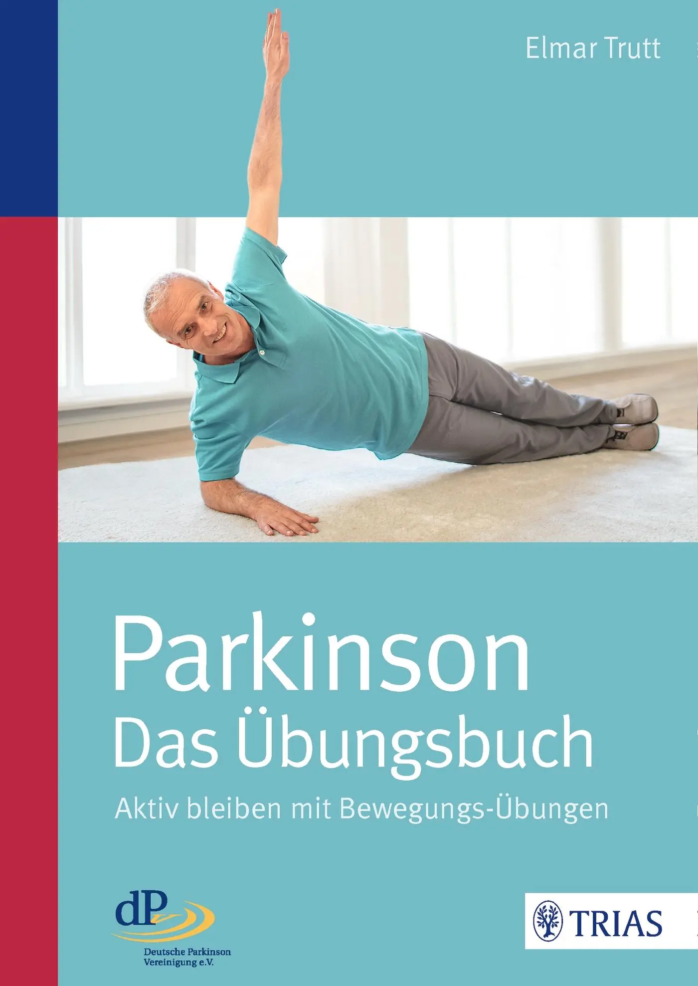 Cover: 9783432103396 | Parkinson - das Übungsbuch | Aktiv bleiben mit Bewegungs-Übungen