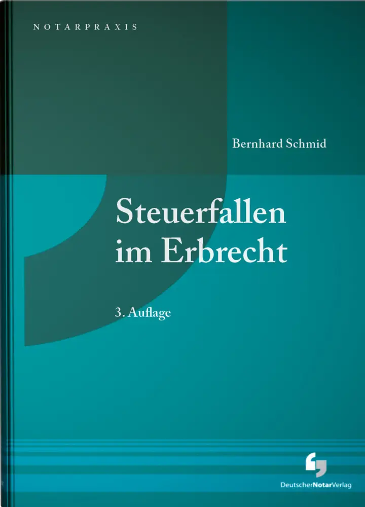 Cover: 9783956463396 | Steuerfallen im Erbrecht | Bernhard Schmid | Taschenbuch | NotarPraxis
