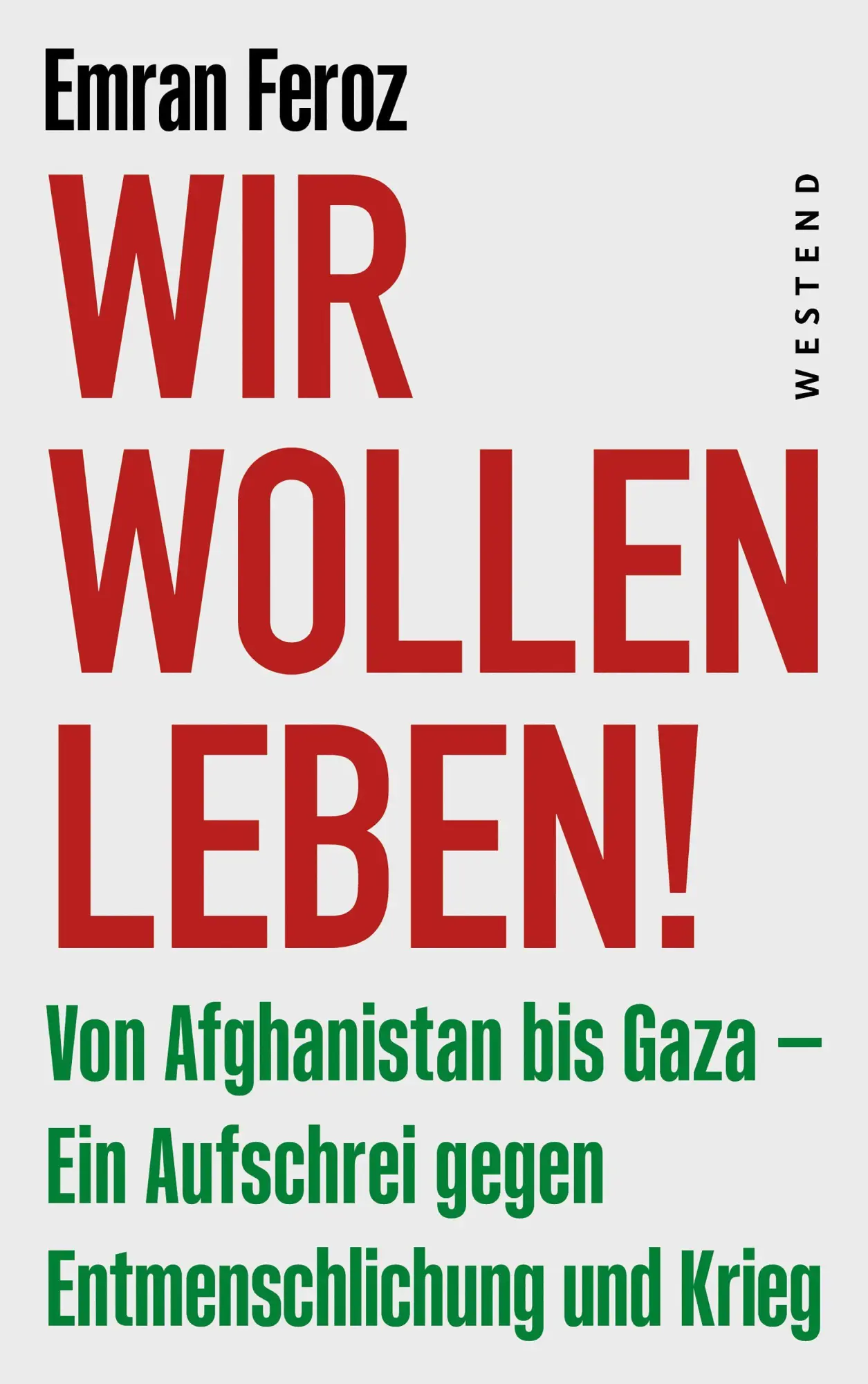 Cover: 9783987913396 | Wir wollen leben! | Emran Feroz | Taschenbuch | 96 S. | Deutsch | 2025