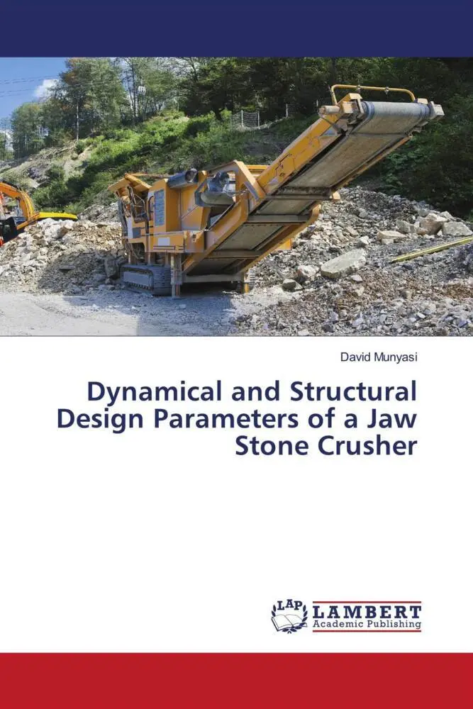 Cover: 9786206183396 | Dynamical and Structural Design Parameters of a Jaw Stone Crusher | DE