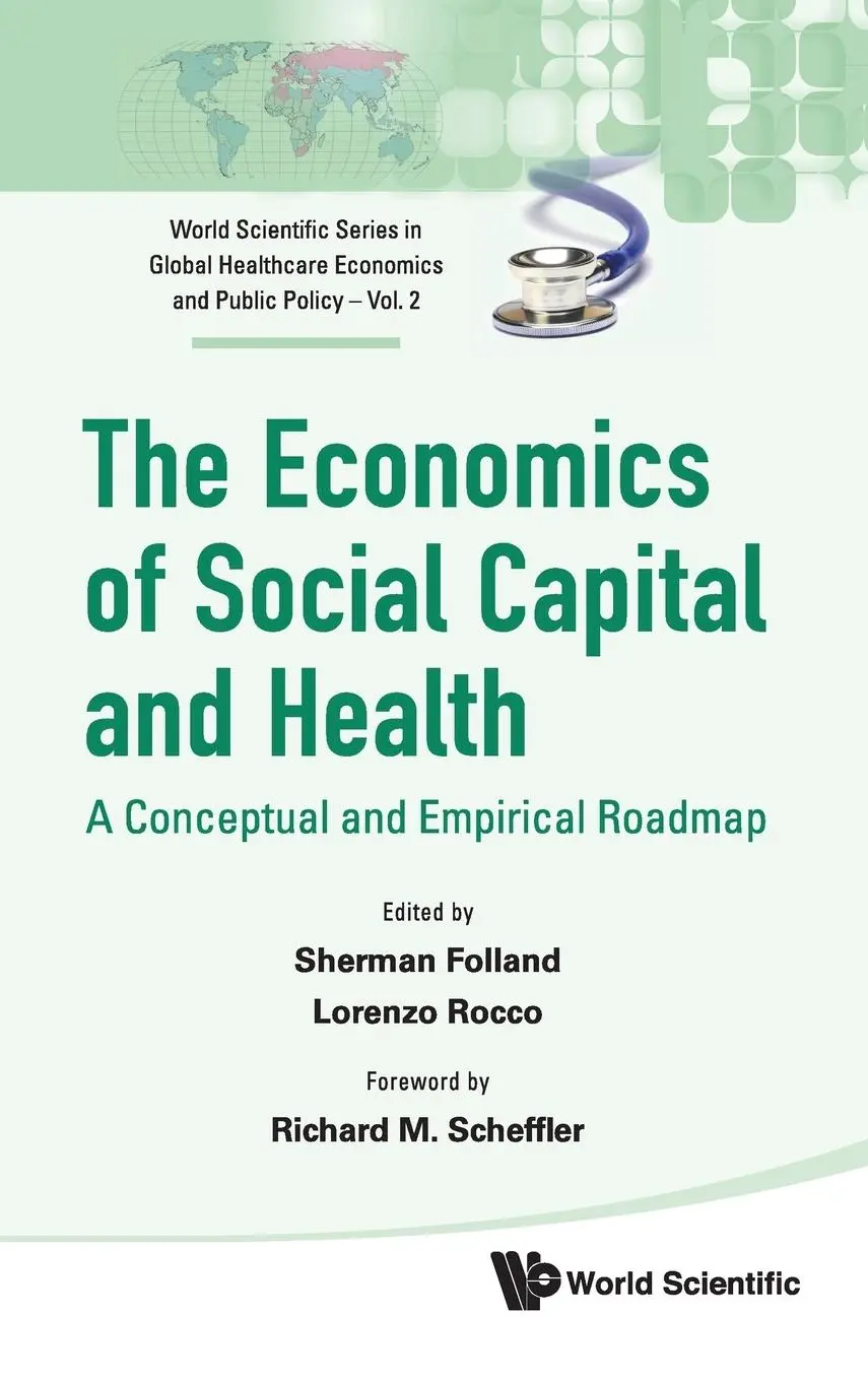 Cover: 9789814293396 | ECONOMICS OF SOCIAL CAPITAL AND HEALTH, THE | Rocco | Buch | Gebunden