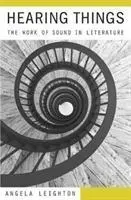 Cover: 9780674983496 | Hearing Things | The Work of Sound in Literature | Angela Leighton