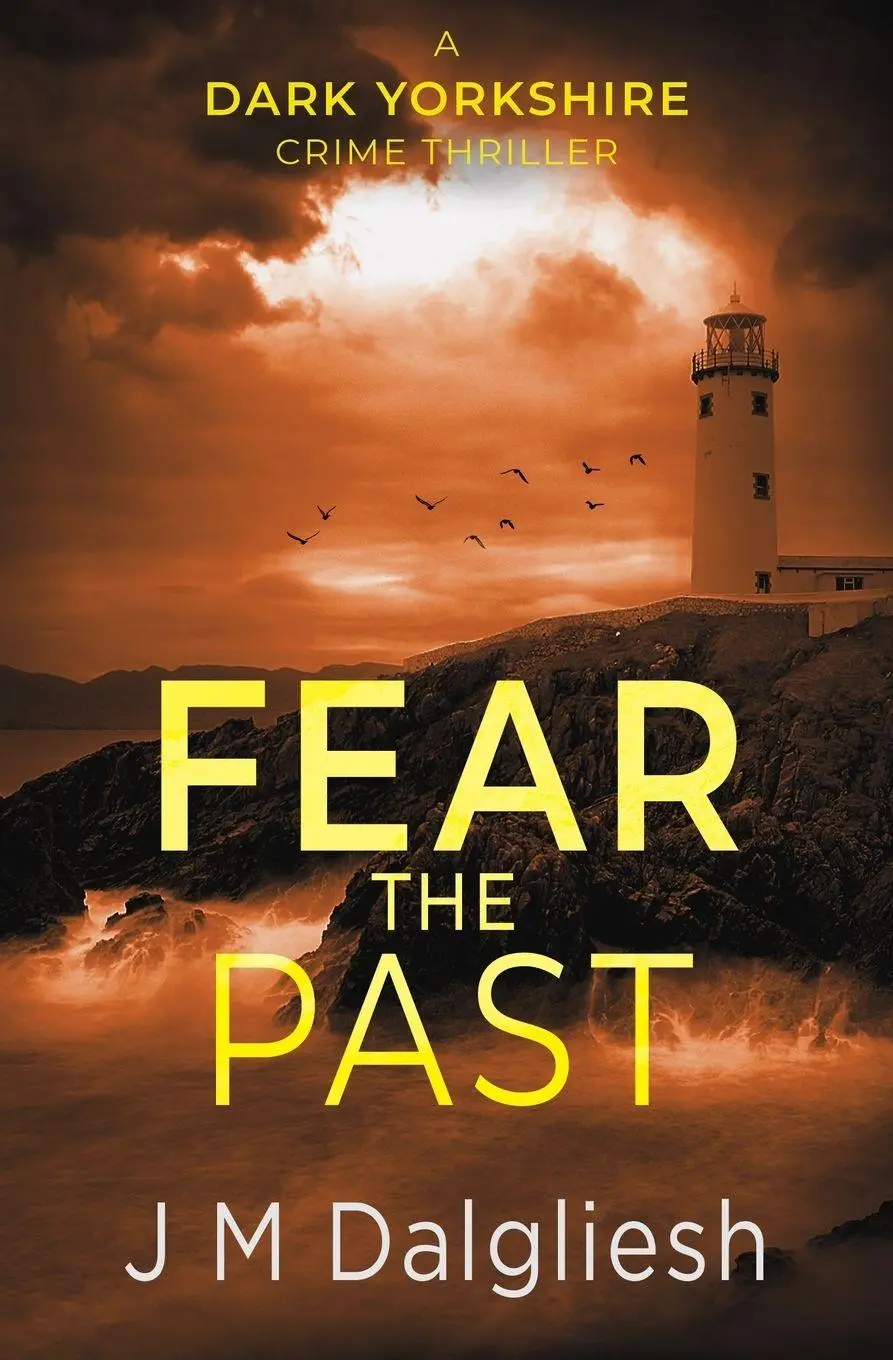 Cover: 9781800803596 | Fear the Past | J M Dalgliesh | Taschenbuch | Dark Yorkshire | 2020