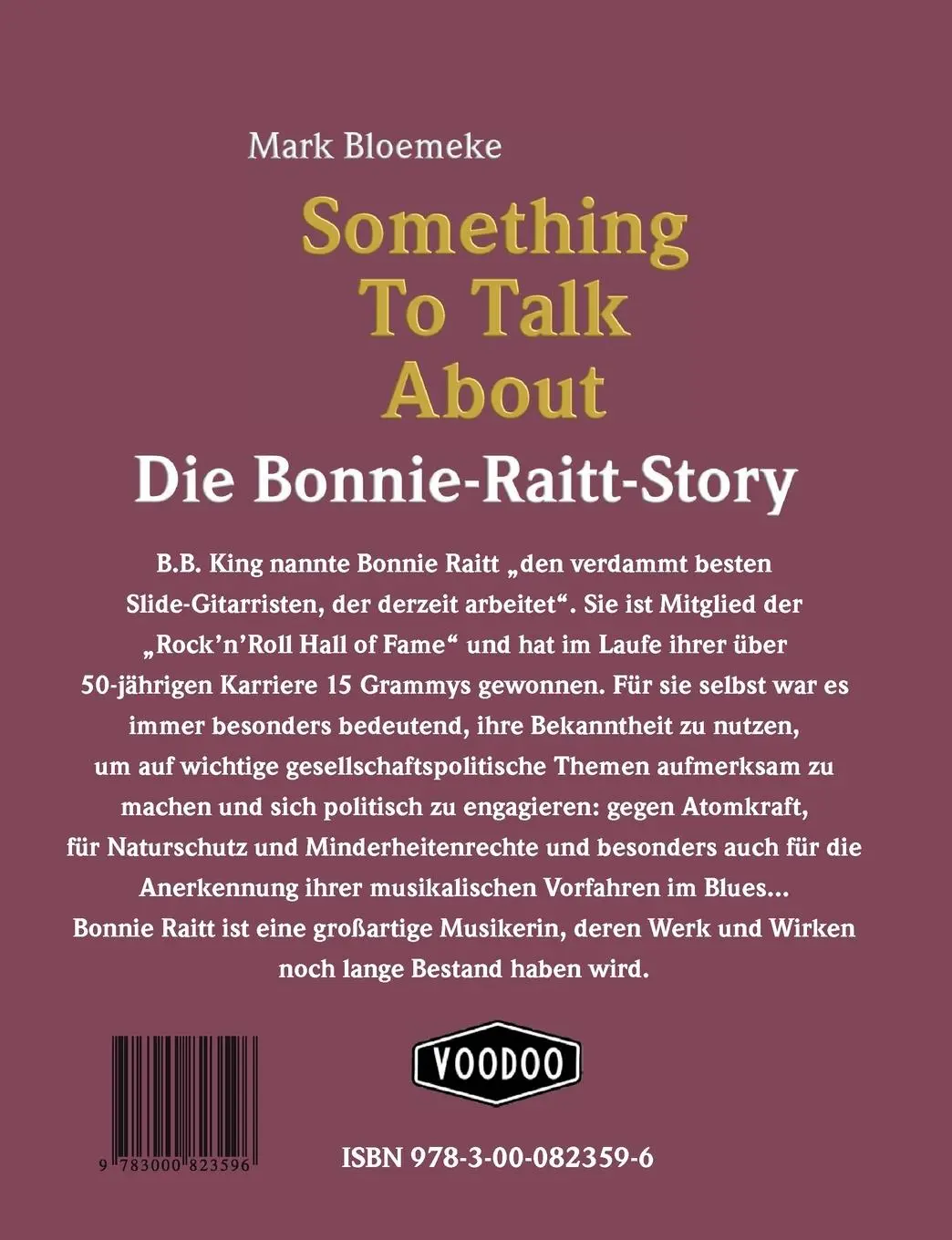 Rückseite: 9783000823596 | Something To Talk About | Die Bonnie-Raitt-Story | Mark Bloemeke