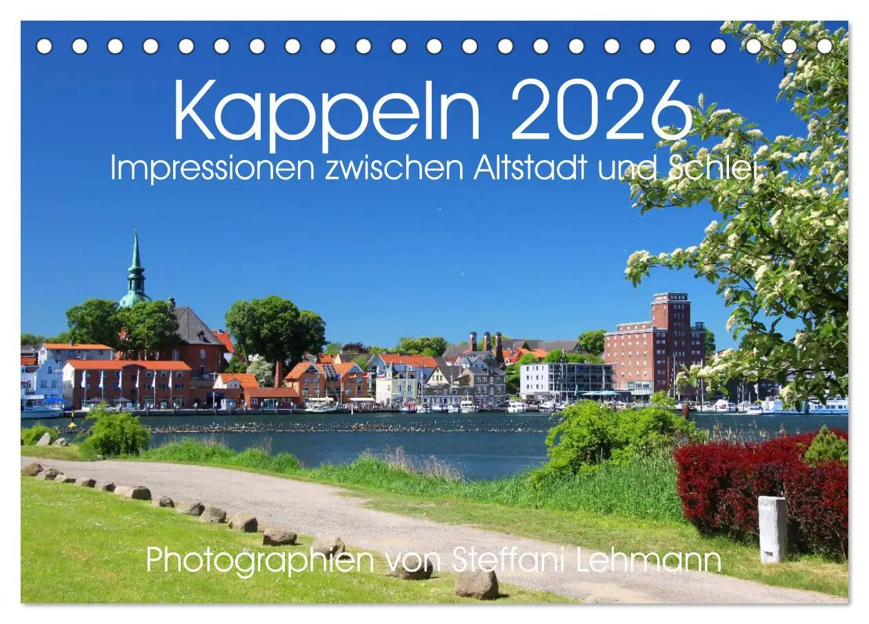 Cover: 9783457933596 | Kappeln 2026. Impressionen zwischen Altstadt und Schlei...