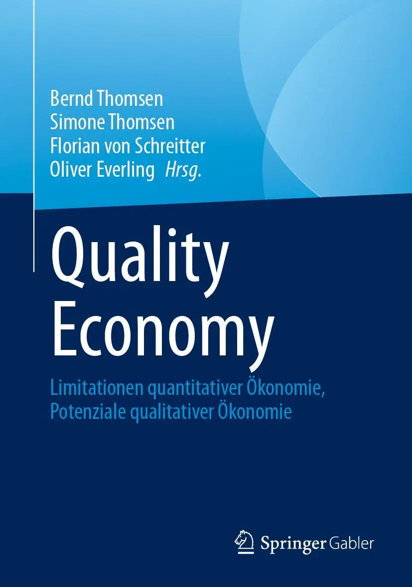 Cover: 9783658453596 | Quality Economy | Bernd Thomsen (u. a.) | Buch | xxv | Deutsch | 2025