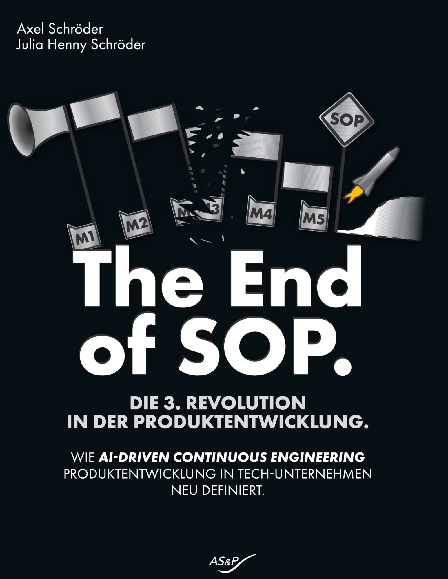 Cover: 9783848223596 | The End of SOP. | Die 3. Revolution in der Produktentwicklung. | Buch