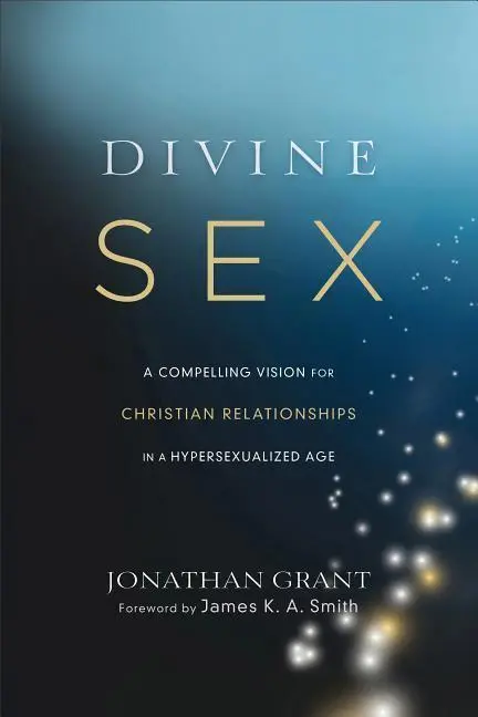 Cover: 9781587433696 | Divine Sex | Jonathan Grant | Taschenbuch | Kartoniert / Broschiert