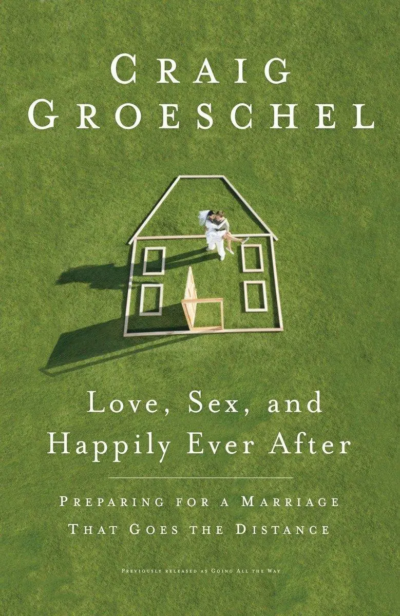 Cover: 9781601423696 | Love, Sex, and Happily Ever After | Craig Groeschel | Taschenbuch
