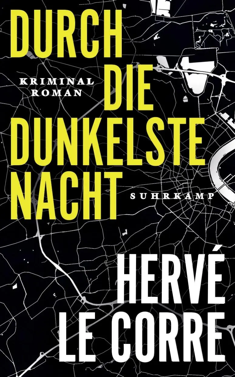 Cover: 9783518473696 | Durch die dunkelste Nacht | Hervé Le Corre | Taschenbuch | 339 S.