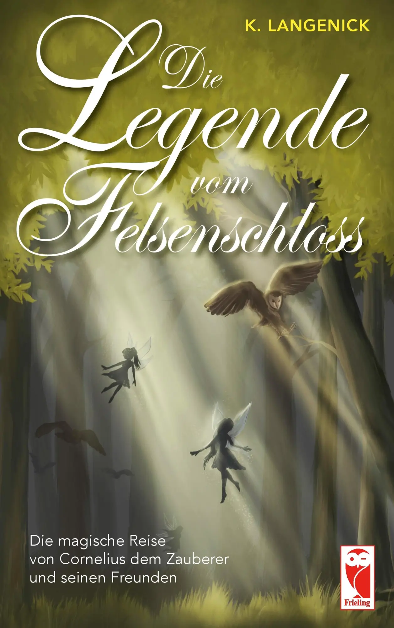Cover: 9783828033696 | Die Legende vom Felsenschloss | K. Langenick | Taschenbuch | 240 S.