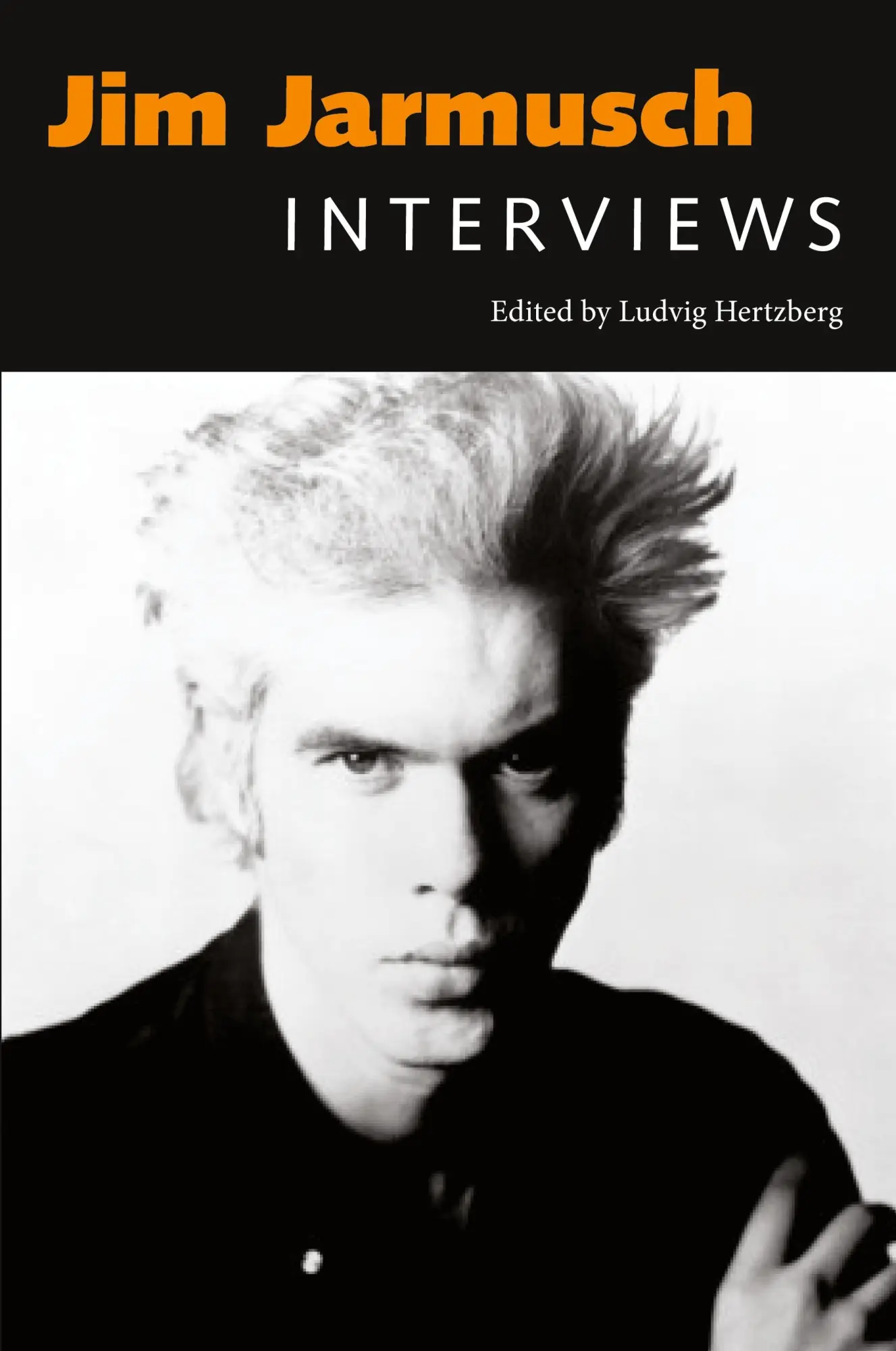 Cover: 9781578063796 | Jim Jarmusch | Interviews | Ludvig Hertzberg | Taschenbuch | Englisch