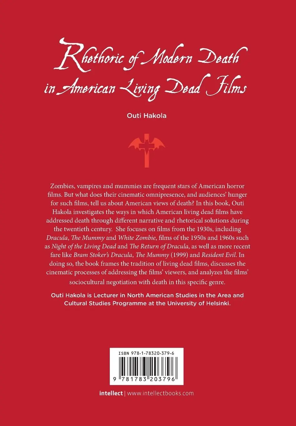 Rückseite: 9781783203796 | Rhetoric of Modern Death in American Living Dead Films | Outi Hakola