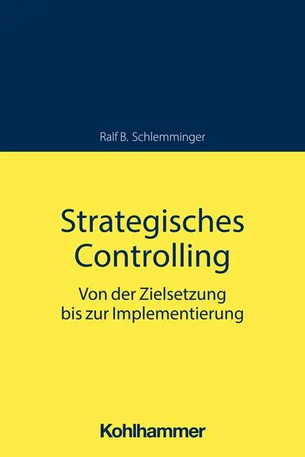 Cover: 9783170333796 | Strategisches Controlling | Ralf B. Schlemminger | Taschenbuch | 2022