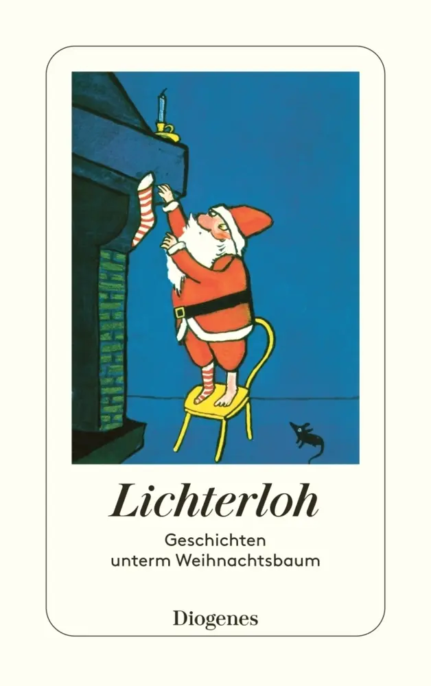 Cover: 9783257243796 | Lichterloh | Geschichten unterm Weihnachtsbaum | Taschenbuch | 336 S.