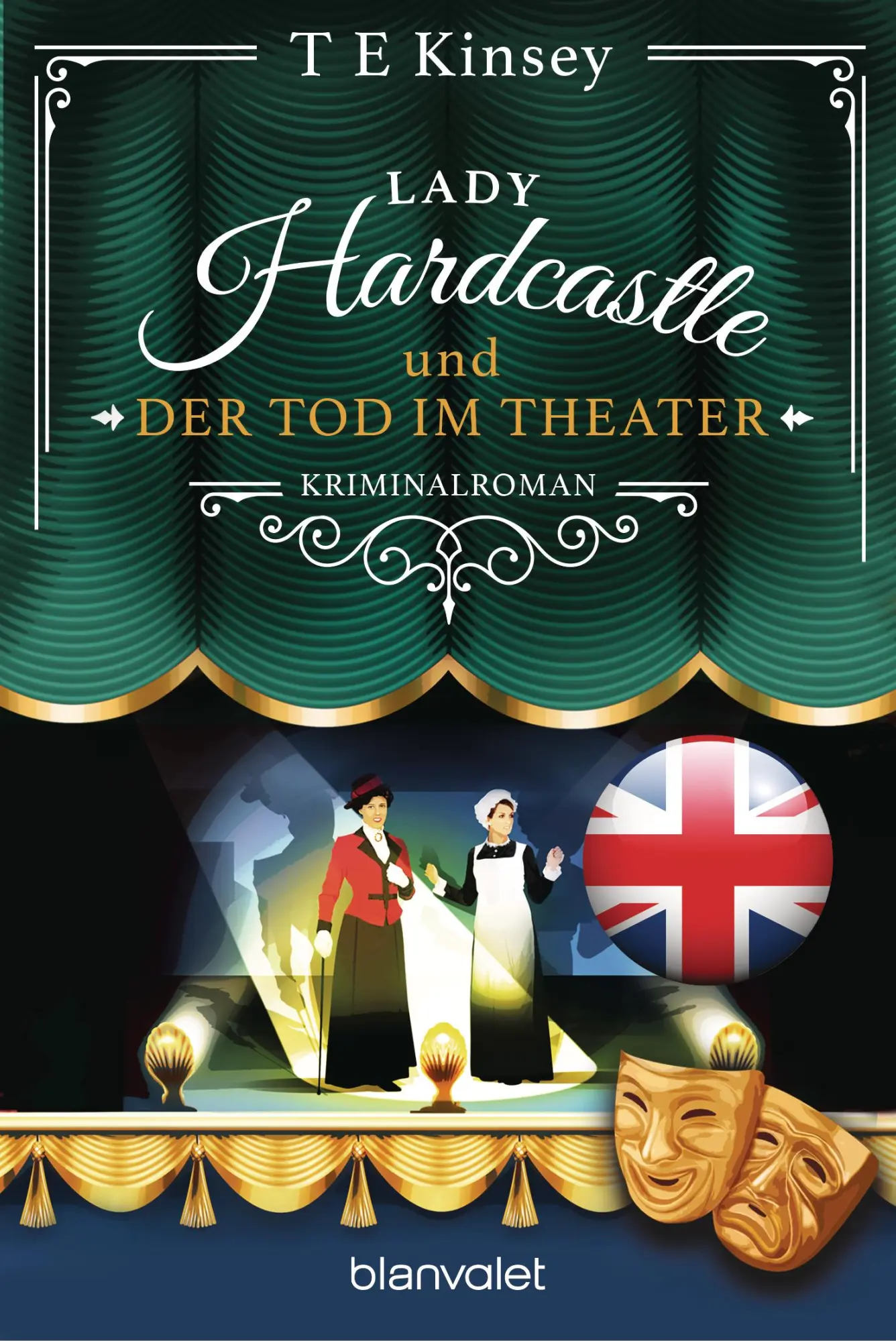 Cover: 9783734113796 | Lady Hardcastle und der Tod im Theater | Kriminalroman | T E Kinsey