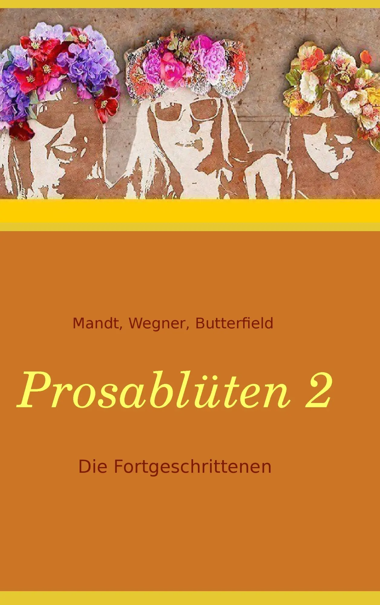 Prosablüten 2: Die Fortgeschrittenen
