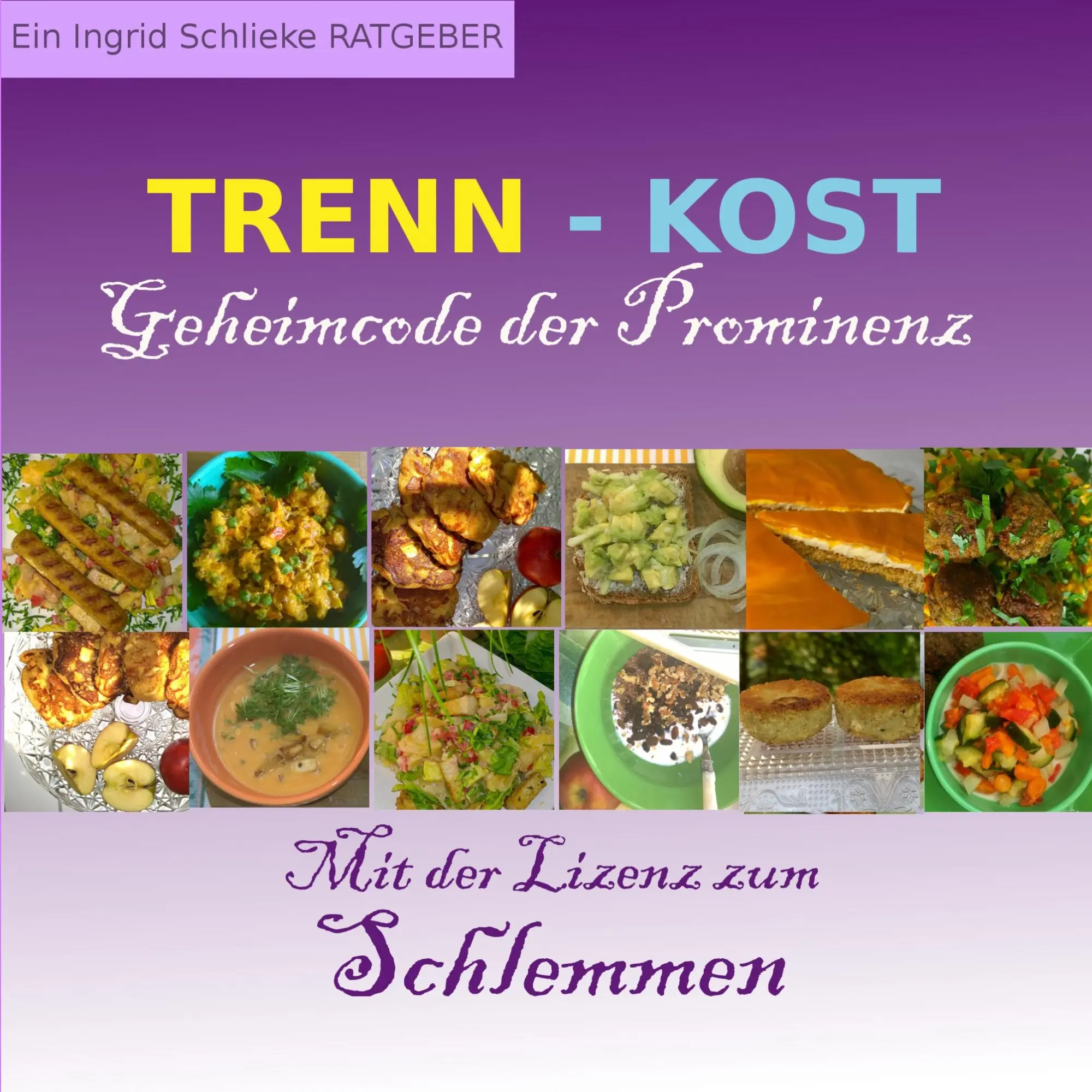 Cover: 9783744873796 | Trennkost Geheimcode der Prominenz | Mit der Lizenz zum Schlemmen