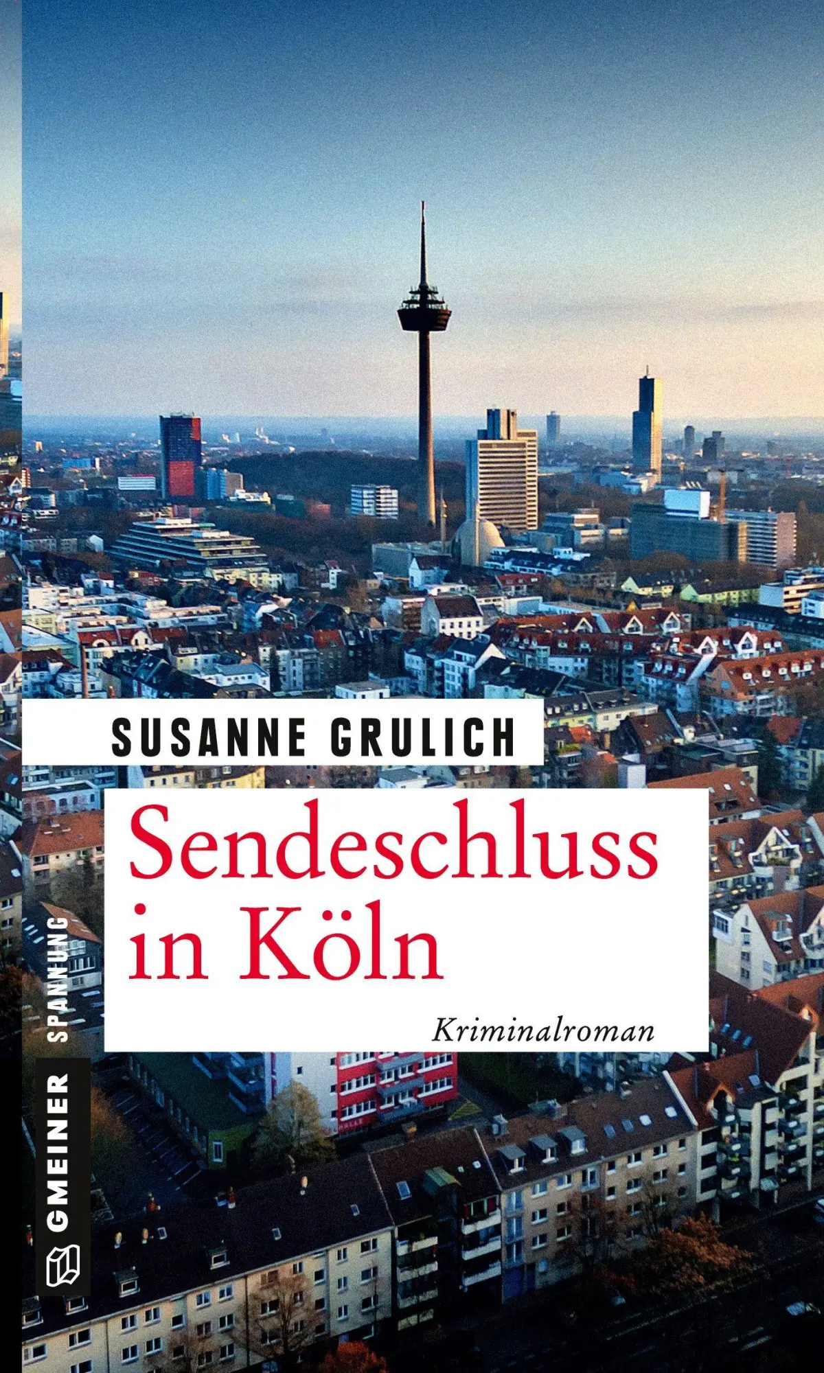 Cover: 9783839223796 | Sendeschluss in Köln | Susanne Grulich | Taschenbuch | 282 S. | 2019