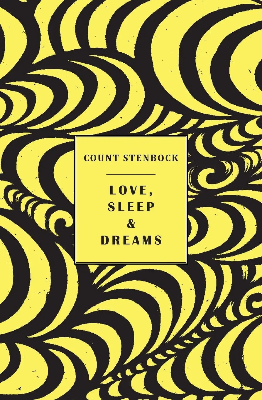 Cover: 9781943813896 | Love, Sleep &amp; Dreams | Count Stenbock (u. a.) | Taschenbuch | Englisch
