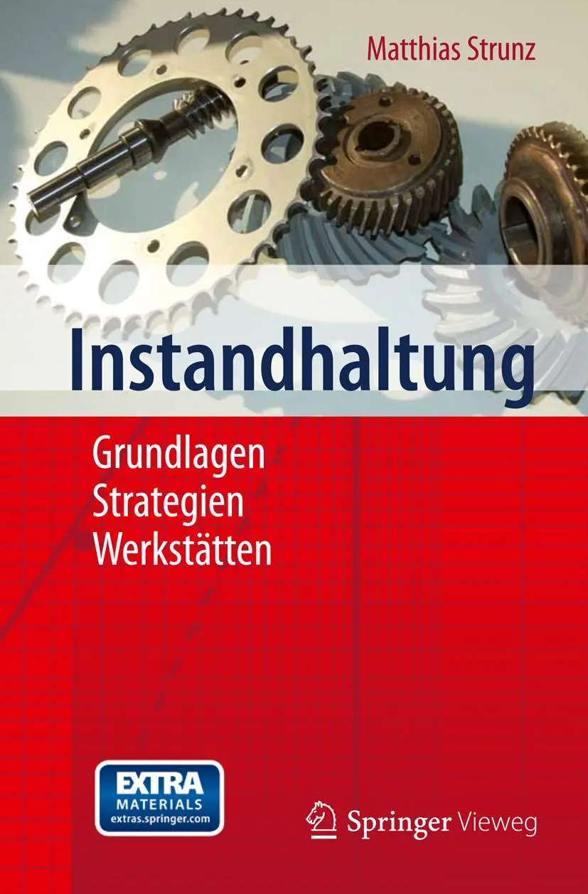 Cover: 9783642273896 | Instandhaltung | Grundlagen - Strategien - Werkstätten | Strunz | Buch