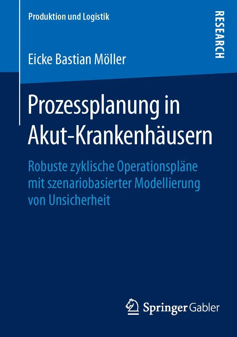 Cover: 9783658113896 | Prozessplanung in Akut-Krankenhäusern | Eicke Bastian Möller | Buch