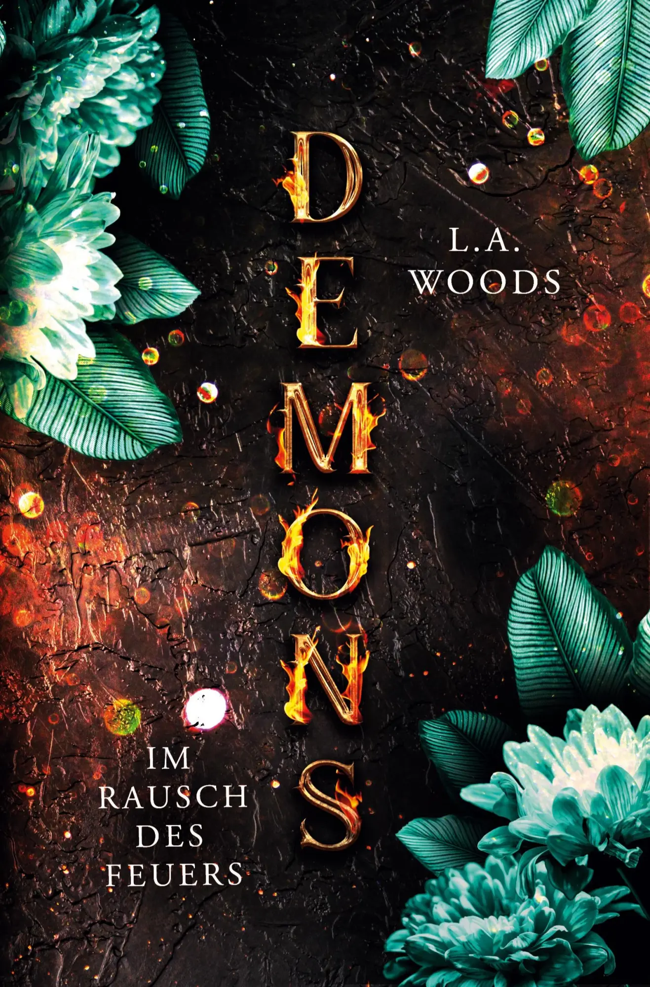 Cover: 9783819413896 | Demons | Im Rausch des Feuers | L. A. Woods | Taschenbuch | 288 S.