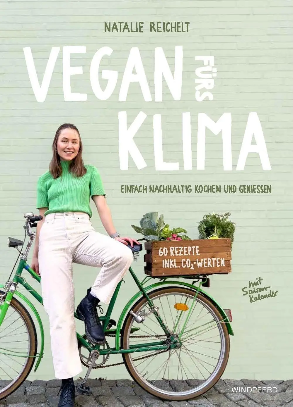Cover: 9783864103896 | Vegan fürs Klima | Einfach nachhaltig kochen und genießen | Reichelt