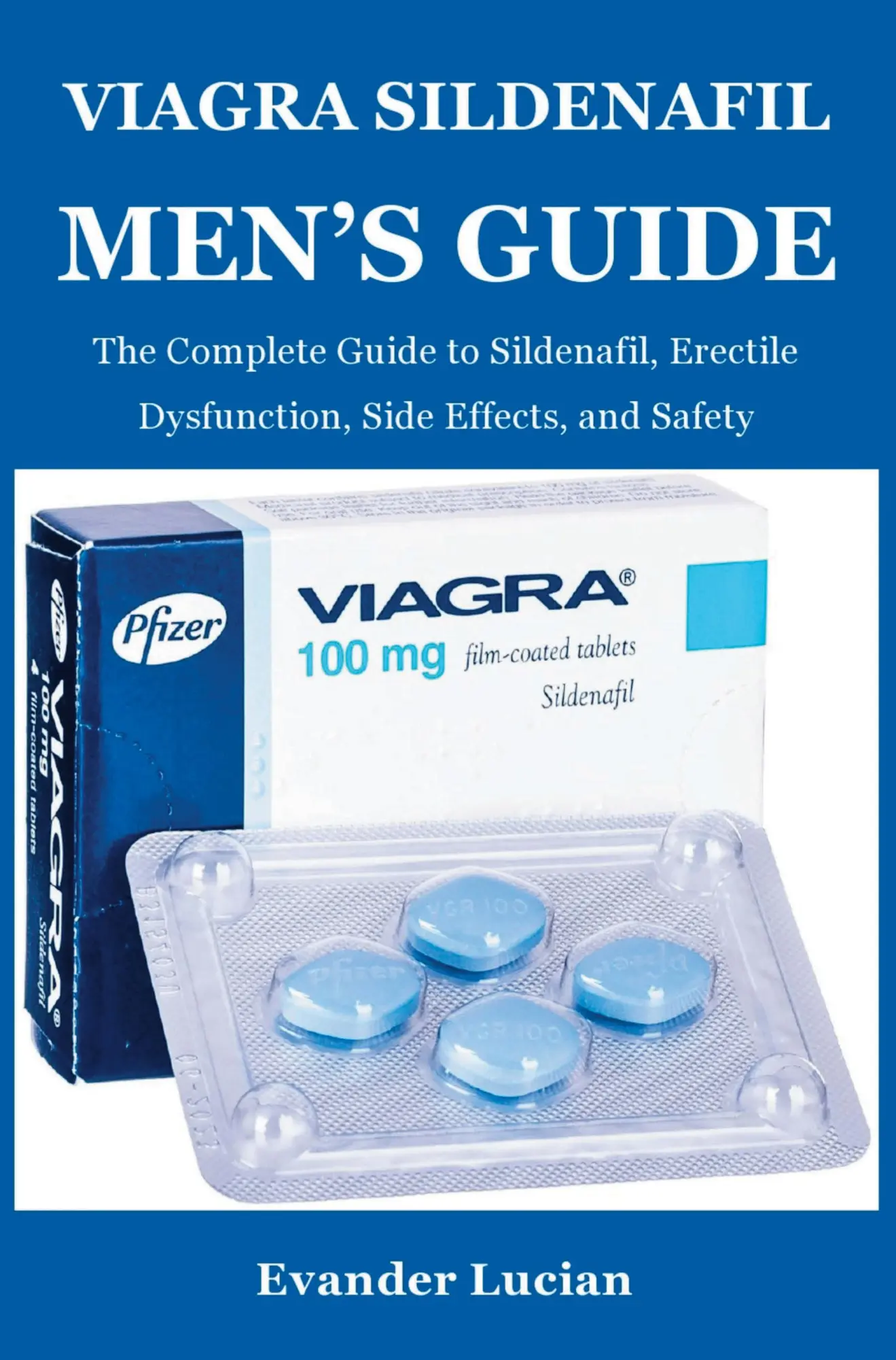 Cover: 9789403913896 | Viagra Sildenafil Men's Guide | Evander Lucian | Taschenbuch | 2026