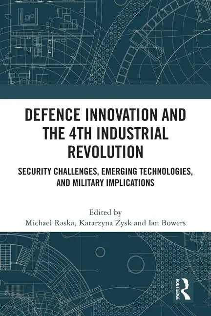 Cover: 9781032213996 | Defence Innovation and the 4th Industrial Revolution | Raska (u. a.)