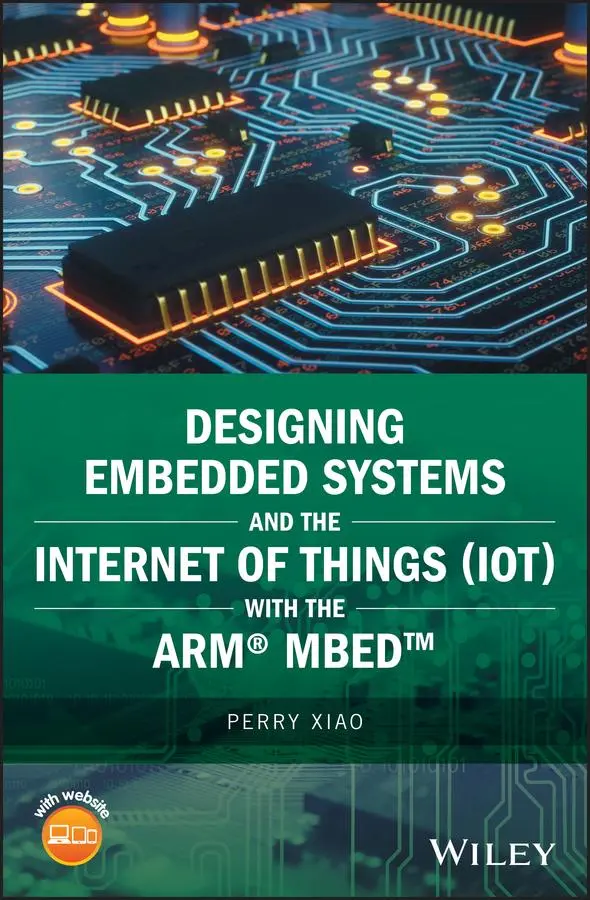 Cover: 9781119363996 | Designing Embedded Systems and the Internet of Things (Iot) with...