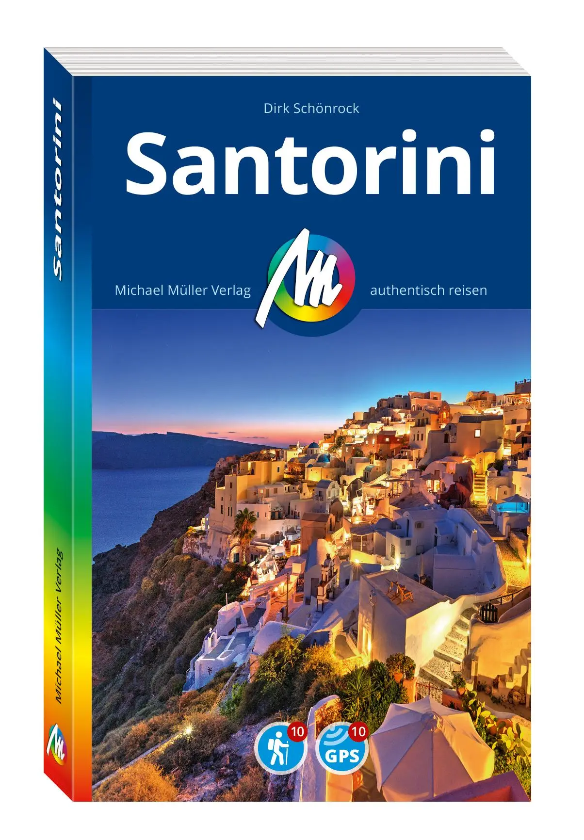 Cover: 9783966853996 | MICHAEL MÜLLER REISEFÜHRER Santorini | Dirk Schönrock | Taschenbuch