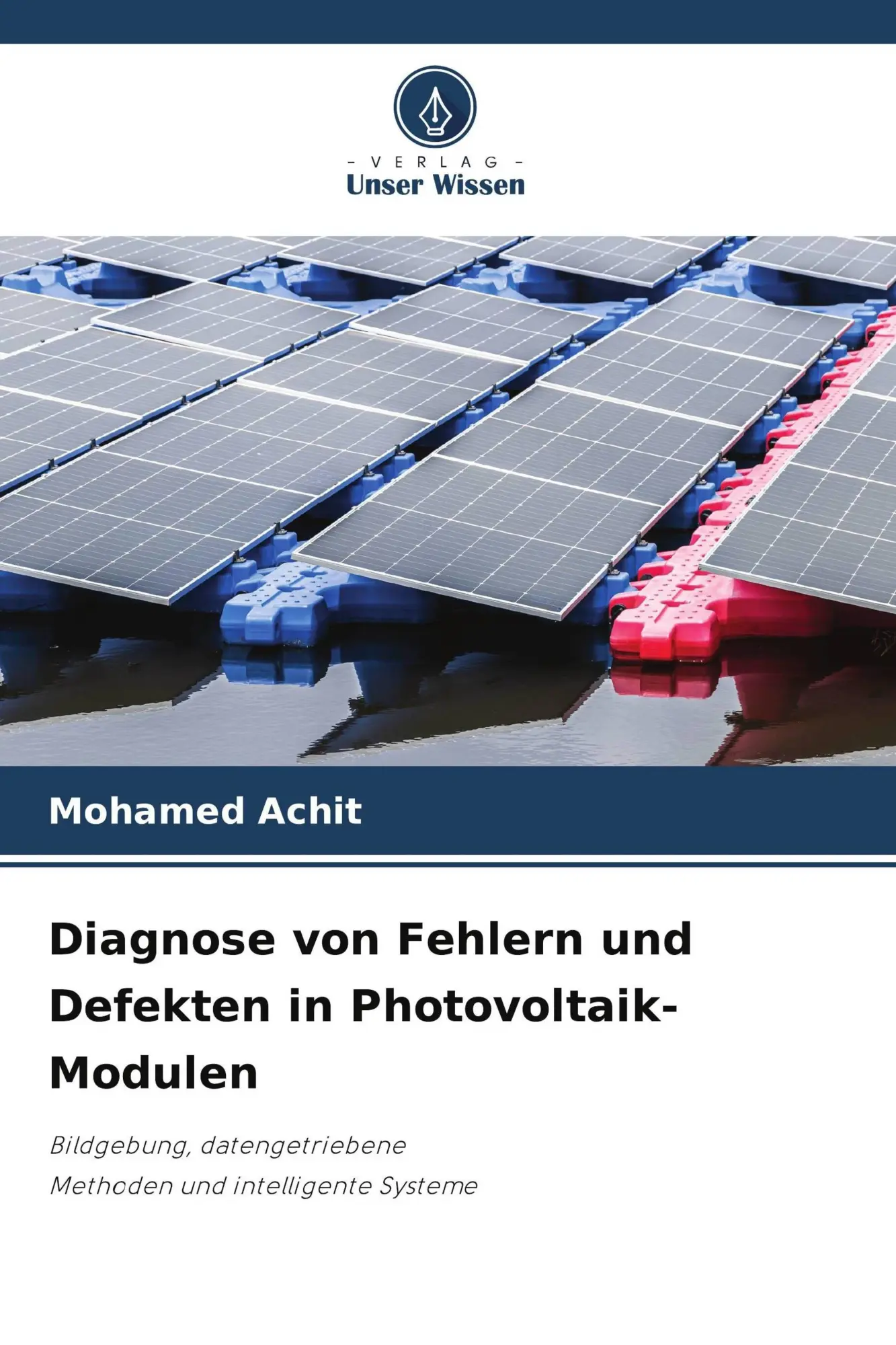 Cover: 9786209643996 | Diagnose von Fehlern und Defekten in Photovoltaik-Modulen | Achit